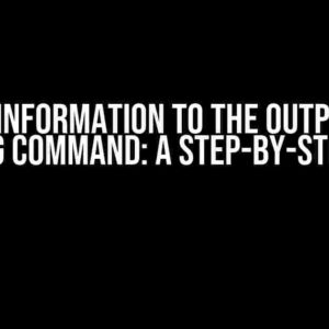 Append Information to the Output of an Existing Command: A Step-by-Step Guide